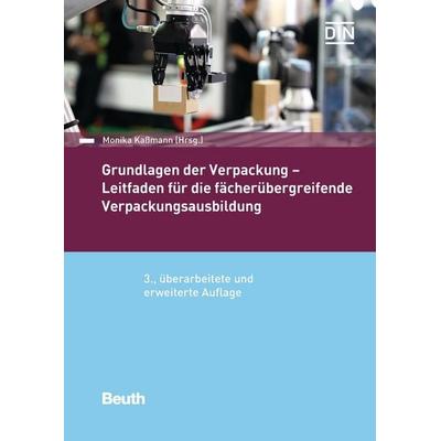 Grundlagen der Verpackung, Taschenbuch von Monika Kassmann, DIN Media, 978-3-410-29378-1