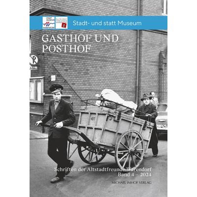 Gasthof und Posthof, Gebundene Ausgabe von , Michael Imhof Verlag, 978-3-7319-1491-4
