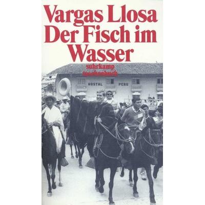 Der Fisch im Wasser, Taschenbuch von Mario Vargas Llosa, Suhrkamp, 978-3-518-39350-5