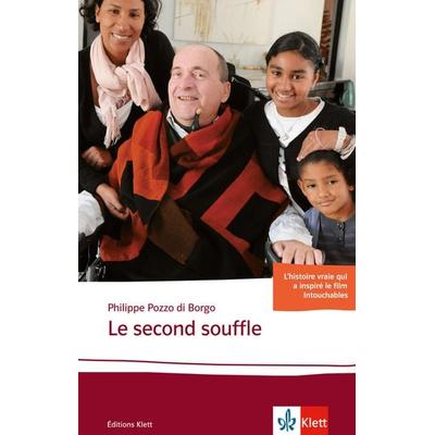 Le second souffle, Taschenbuch von Philippe Pozzo di Borgo, Klett Sprachen GmbH