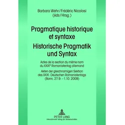 Pragmatique historique et syntaxe- Historische Pragmatik und Syntax, Fachbücher von Barbara Wehr, Frédéric Nicolosi