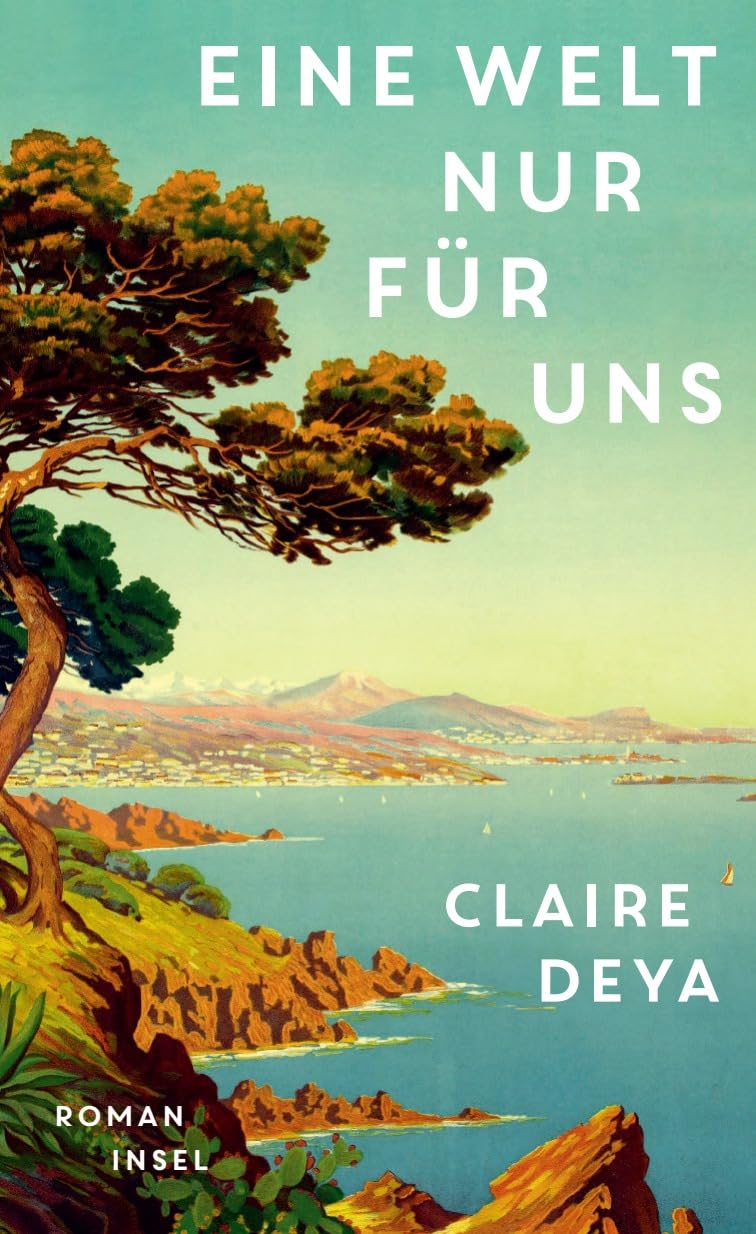 Claire Deya - Eine Welt nur für uns: Roman Eine historische Liebesgeschichte - kraftvoll, schillernd, explosiv - Preis vom 09.10.2026 07:28:09 h