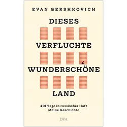 Dieses verfluchte wunderschöne Land, Biografien von Evan Gershkovich