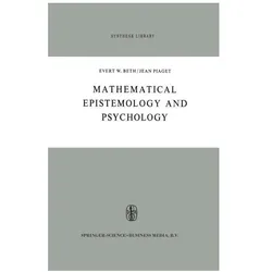 Mathematical Epistemology and Psychology, Fachbücher von Evert W. Beth, J. Piaget
