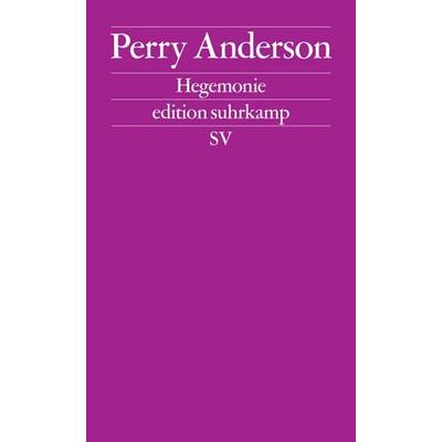 Hegemonie, Taschenbuch von Perry Anderson, Suhrkamp, 978-3-518-12724-7