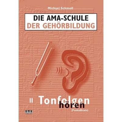 Die AMA-Schule der Gehörbildung -