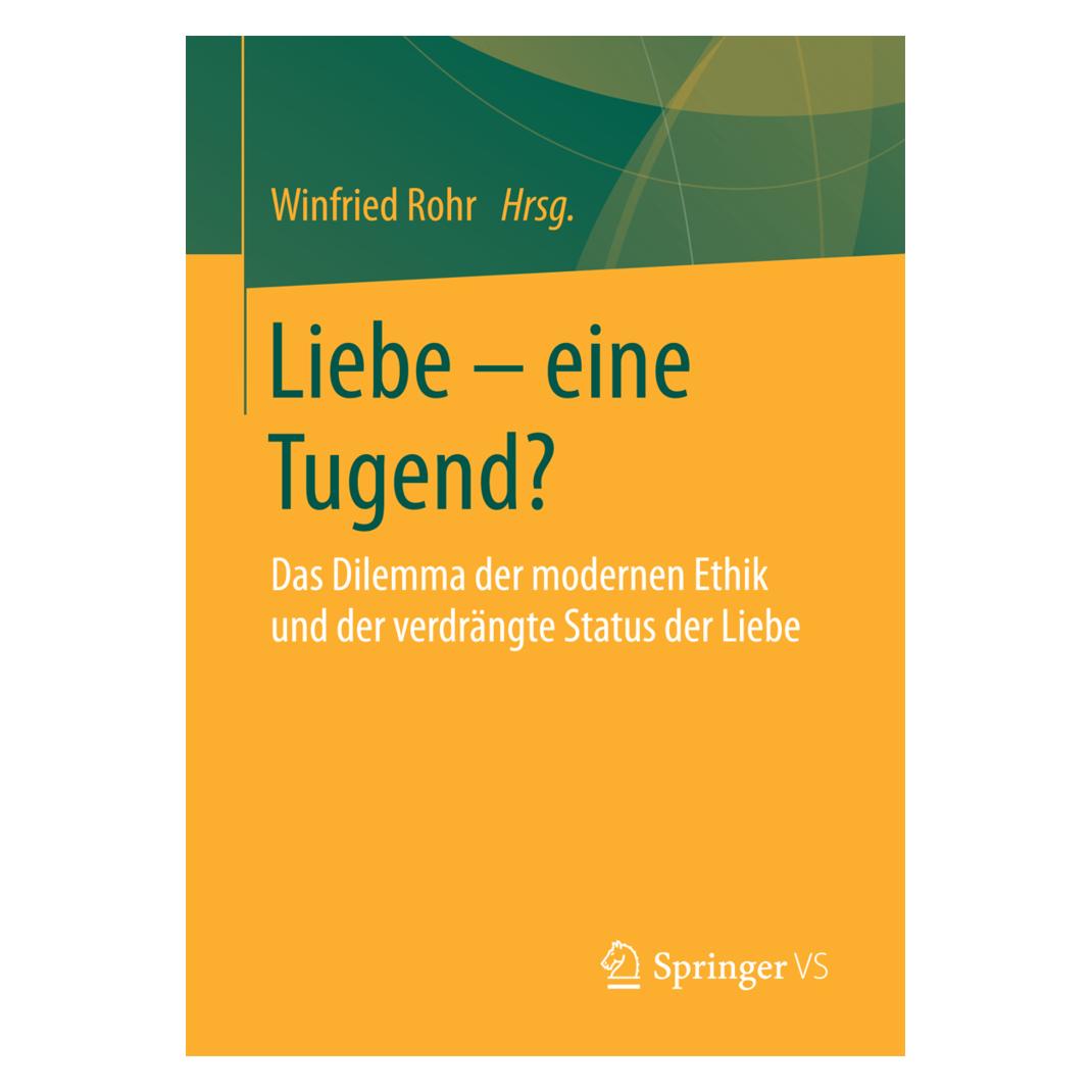 Springer Liebe - eine Tugend? (Deutsch, Softcover, Winfried Rohr) (55933485)