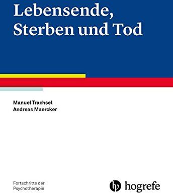Manuel Trachsel - Lebensende, Sterben und Tod (Fortschritte der Psychotherapie) - Preis vom 30.09.2026 09:01:18 h