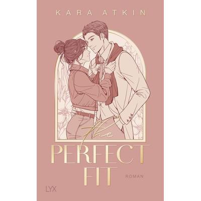 The Perfect Fit, Taschenbuch von Kara Atkin, Lyx