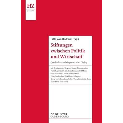 Stiftungen zwischen Politik und Wirtschaft, Taschenbuch von , De Gruyter Mouton, 978-3-11-039975-2