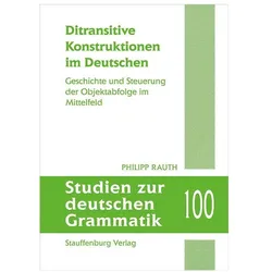 Ditransitive Konstruktionen im Deutschen, Fachbücher von Philipp Rauth