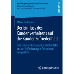 Der Einfluss des Kundenverhaltens auf die Kundenzufriedenheit, Fachbücher von Marei Bednarek