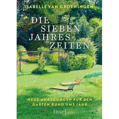 Die sieben Jahreszeiten, Taschenbuch von Isabelle van Groeningen, Insel, 978-3-458-68324-7