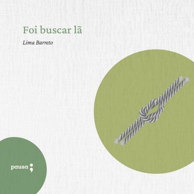 Foi Buscar Lã - Lima Barreto, Audio, 9786550701017
