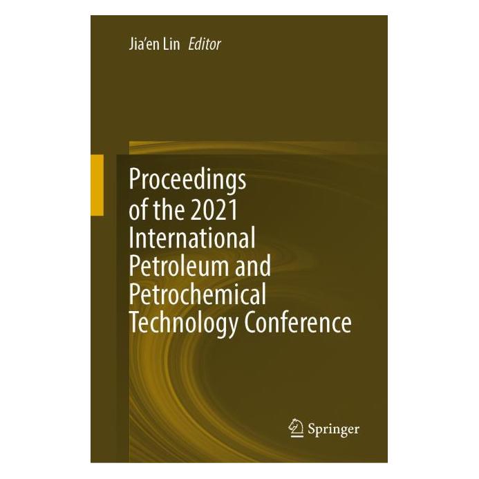 Springer Proceedings of the 2021 International Petroleum and Petrochemical Technology Conference (Englisch, Hardcover) (61518601)