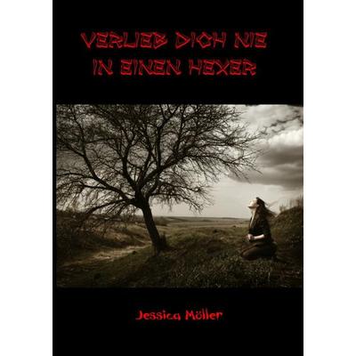 Verlieb dich nie in einen Hexer, Taschenbuch von Jessica Möller, MBS, 978-94-6254-344-7