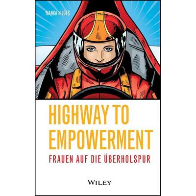 Highway to Empowerment, Gebundene Ausgabe von Bianka Nilges, Wiley-VCH, 978-3-527-51207-2