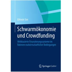 Schwarmökonomie und Crowdfunding, Fachbücher von Elfriede Sixt