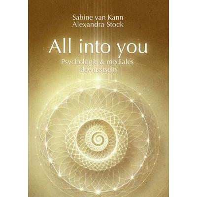 All into you, Gebundene Ausgabe von Sabine van Kann,Alexandra Stock, NOEL-Verlag, 978-3-96753-222-7