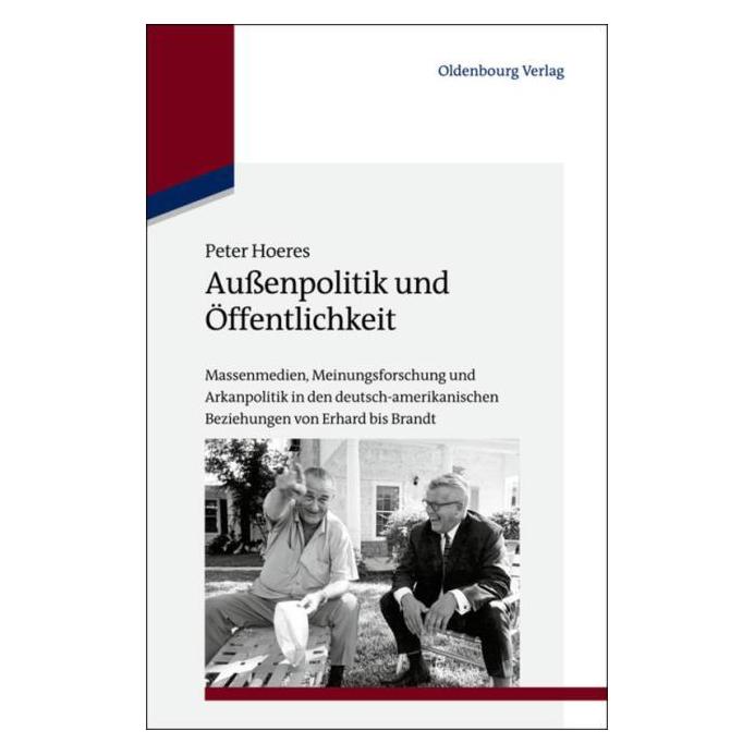 De Gruyter Hoeres:AuÃenpolitik und Ãffentlichkeit (Deutsch, Hardcover, Peter Hoeres) (61510902)