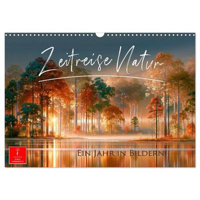 Zeitreise Natur (Wandkalender 2027 DIN A3 quer), CALVENDO Monatskalender