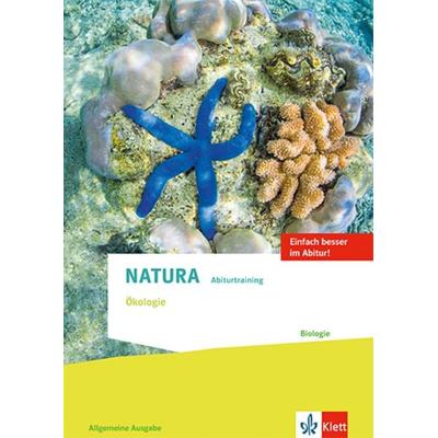 Natura Abiturtraining Ökologie. Allgemeine Ausgabe Oberstufe, Geheftet von , Klett Schulbuchverlag, 978-3-12-049015-9
