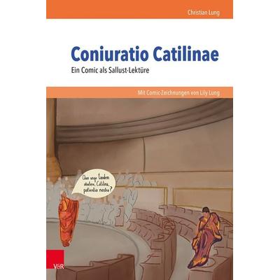 Coniuratio Catilinae. Ein Comic als Sallust-Lektüre, Taschenbuch von Christian Lung, Vandenhoeck + Ruprecht, 978-3-525-70019-8