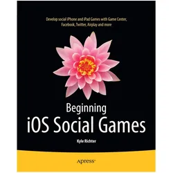 Beginning iOS Social Games, Fachbücher von Kyle Richter