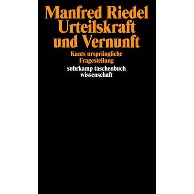 Urteilskraft und Vernunft, Taschenbuch von Manfred Riedel, Suhrkamp, 978-3-518-28374-5
