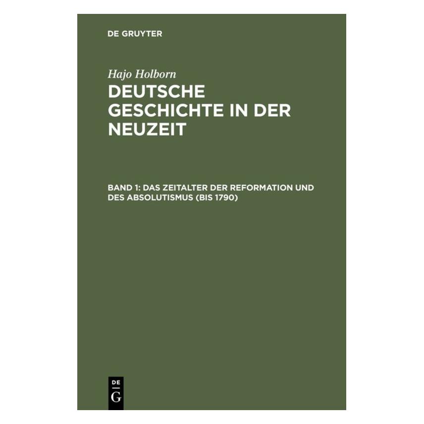De Gruyter Holborn:Das Zeitalter der Reformation u (Deutsch, Hardcover, Hajo Holborn) (67826187)
