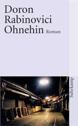 Doron Rabinovici - Ohnehin: Roman (suhrkamp taschenbuch) - Preis vom 09.10.2026 07:28:09 h