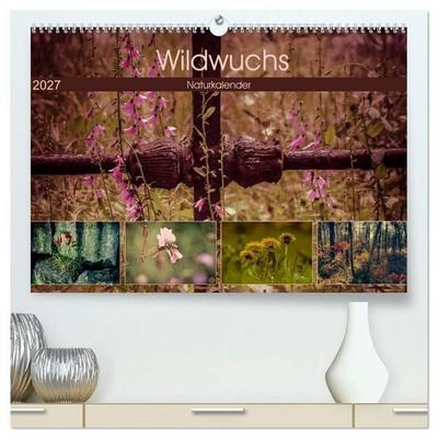 Wildwuchs 2027 (hochwertiger Premium Wandkalender 2027 DIN A2 quer), Kunstdruck in Hochglanz