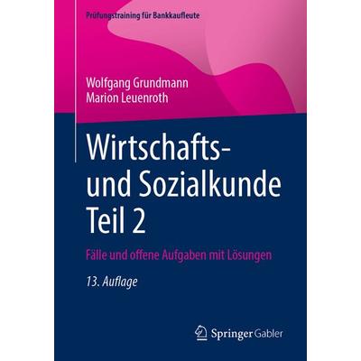 Wirtschafts- und Sozialkunde Teil 2, Taschenbuch von Wolfgang Grundmann,Marion Leuenroth, Springer Fachmedien Wiesbaden GmbH, 978-3-658-48720-1