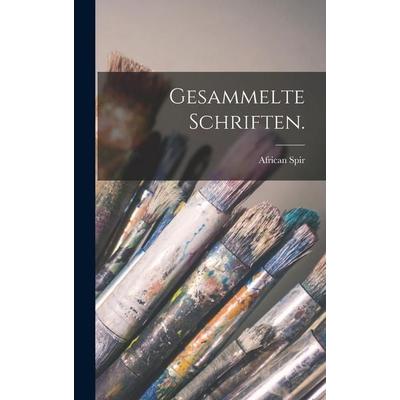 Gesammelte Schriften., Gebundene Ausgabe von African Spir, Hutson Street Press, 978-1-01-777748-2