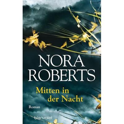 Mitten in der Nacht, Taschenbuch von Nora Roberts, Blanvalet, 978-3-7341-0542-5