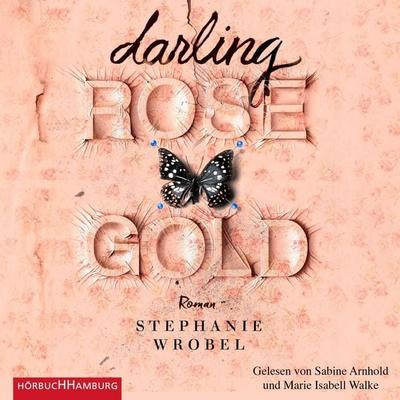 Darling Rose Gold - Stephanie Wrobel, Audio, 9783844925166
