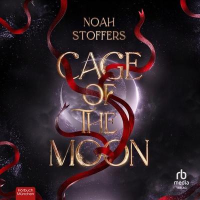 Cage of the Moon - Noah Stoffers, Audio, 9783691280289
