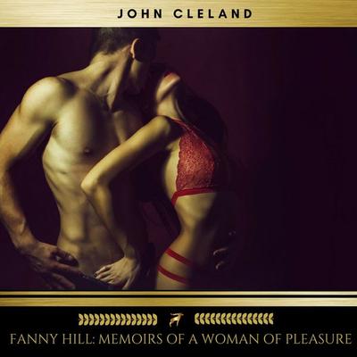 Fanny Hill: Memoirs of a Woman of Pleasure - John Cleland, Audio, 9782900999189