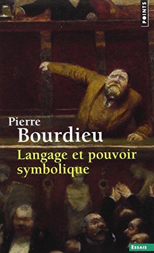 Pierre Bourdieu - Langage et pouvoir symbolique - Preis vom 09.10.2026 07:28:09 h