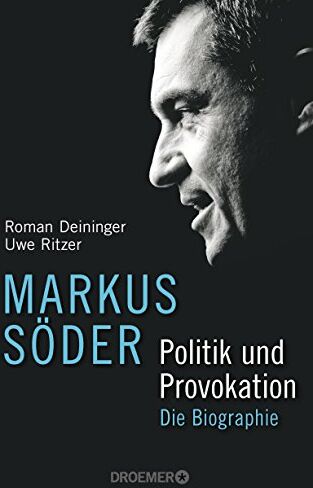 Roman Deininger - Markus Söder - Politik und Provokation: Die Biographie - Preis vom 09.10.2026 07:28:09 h