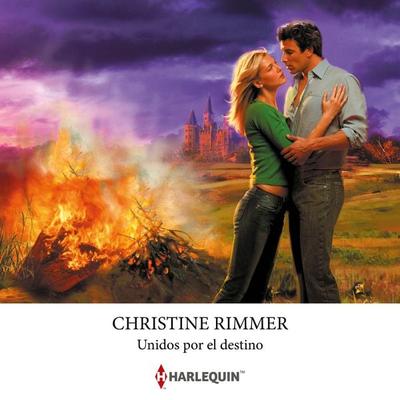 Unidos por el destino - Christine Rimmer, Audio, 9788410624115