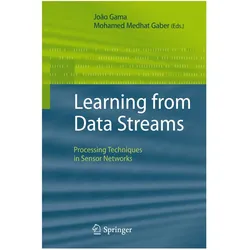 Learning from Data Streams, Fachbücher von Mohamed Medhat Gaber, João Gama
