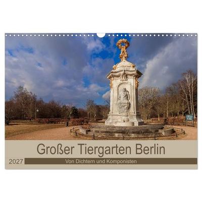 Großer Tiergarten Berlin - Von Dichtern und Komponisten (Wandkalender 2027 DIN A3 quer), CALVENDO Monatskalender