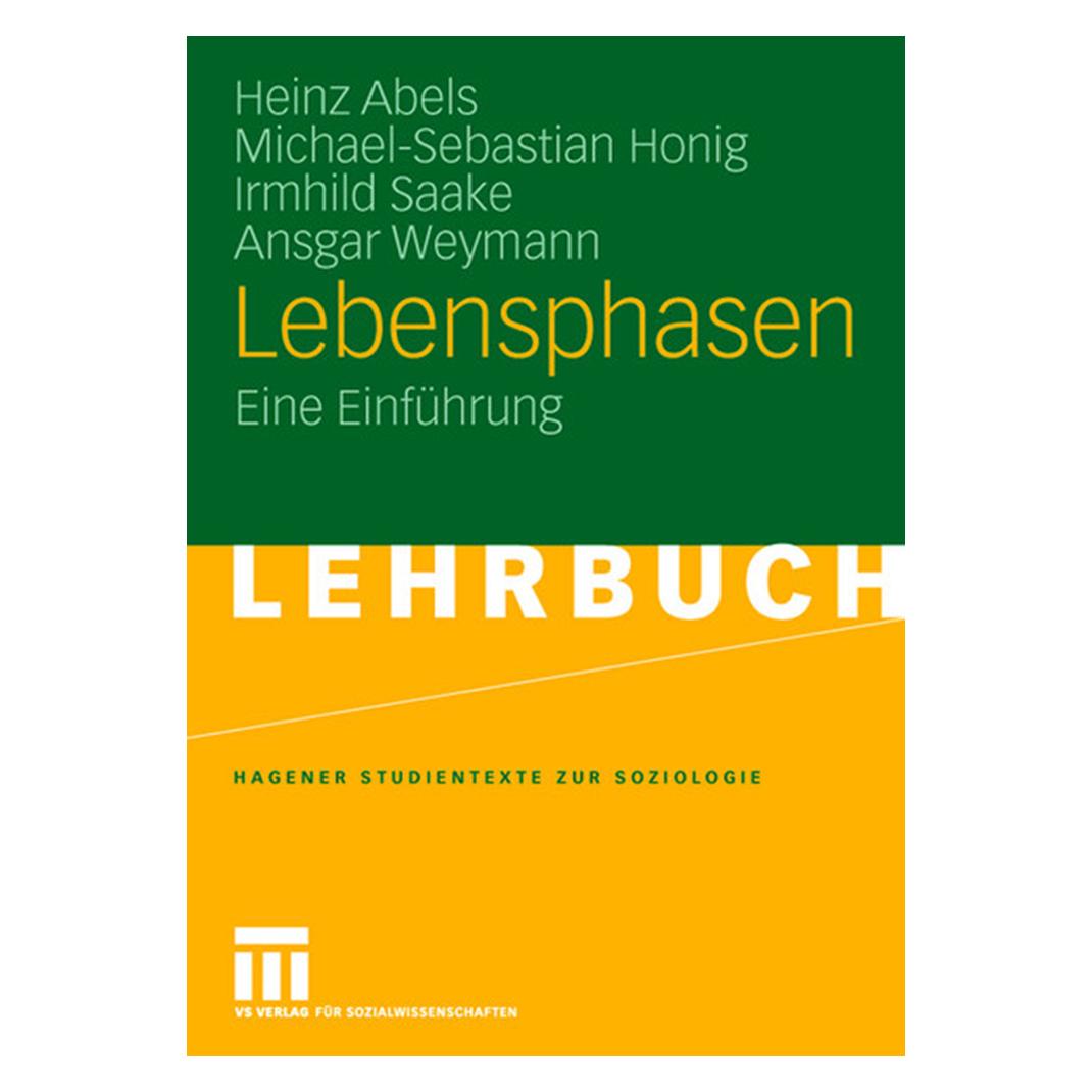 VS Lebensphasen (Deutsch, Softcover, Ansgar Weymann, Heinz Abels, Irmhild Saake, Michael-Sebastian Honig) (7251486)