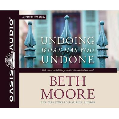 Undoing What Has You Undone - Beth Moore, CD, 9781613759851
