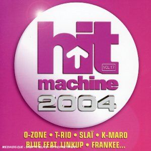 Various - Hit Machine 2004 Vol.17 - Preis vom 11.10.2026 03:10:56 h