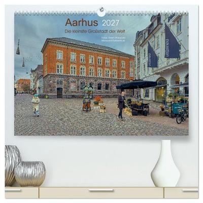 AARHUS, die kleinste Großstadt der Welt (hochwertiger Premium Wandkalender 2027 DIN A2 quer), Kunstdruck in Hochglanz