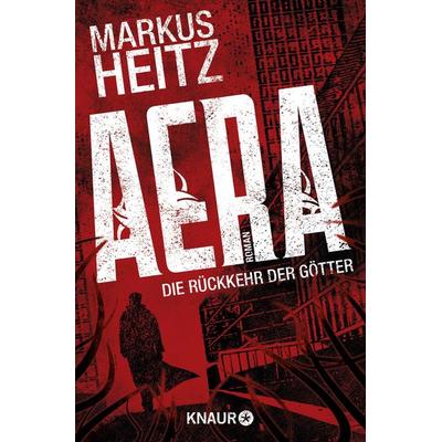 AERA – Die Rückkehr der Götter, Taschenbuch von Markus Heitz, Knaur Taschenbuch