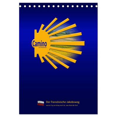 Jakobsweg Via Podiensis (Tischkalender 2026 DIN A5 hoch), CALVENDO Monatskalender