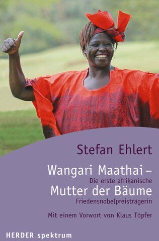 Stefan Ehlert - Wangari Maathai - die Mutter der Bäume - Preis vom 14.10.2026 23:07:16 h